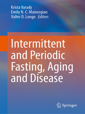 cover image of Intermittent and Periodic Fasting, Aging and Disease